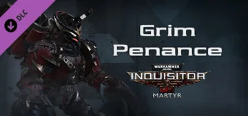 Warhammer 40,000: Inquisitor - Martyr - Grim Penance cover image