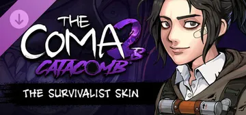 The Coma 2B: Catacomb - The Survivalist Skin cover image