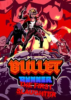 Bullet Runner: The First Slaughter cover image