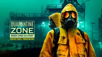 Quarantine Zone: Border Zombie Checkpoint – Infection Protocol cover image
