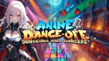 Anime Dance-Off - Dungeons and Dancers cover image