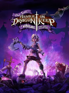 Tiny Tina's Assault on Dragon Keep: A Wonderlands One-shot cover image