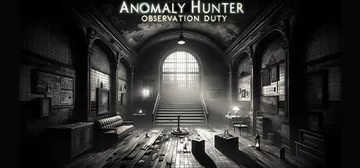 Anomaly Hunter - Observation Duty cover image