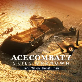ACE COMBAT™7: SKIES UNKNOWN – Ten Million Relief Plan cover image