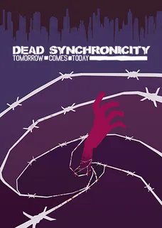 Dead Synchronicity: Tomorrow Comes Today cover image