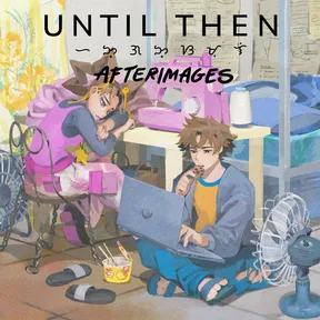 Until Then: Afterimages cover image