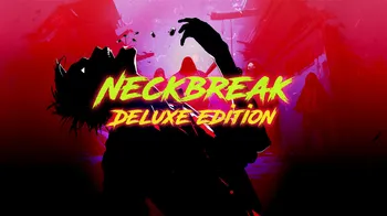 Neckbreak Deluxe Edition cover image