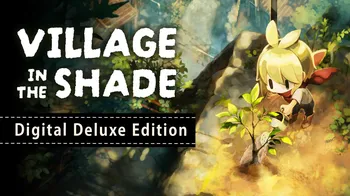 Village in the Shade - Digital Deluxe Edition cover image