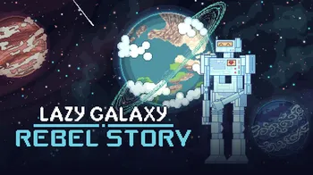 Lazy Galaxy: Rebel Story cover image