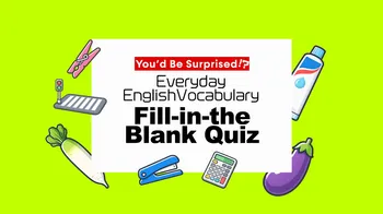 You’d Be Surprised!? Everyday English Vocabulary Fill-in-the-Blank Quiz cover image
