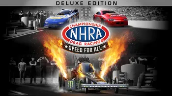 NHRA Championship Drag Racing: Speed for All - Deluxe Edition cover image