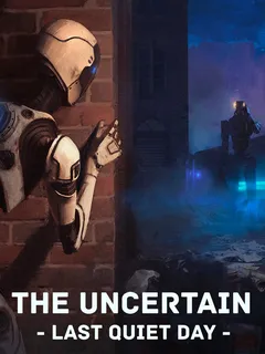 The Uncertain: Last Quiet Day cover image