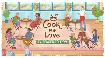 Cook For Love Extended Edition cover image