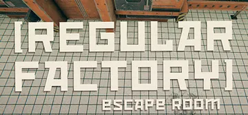 Regular Factory: Escape Room cover image