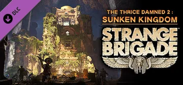 Strange Brigade - The Thrice Damned 2: The Sunken Kingdom cover image