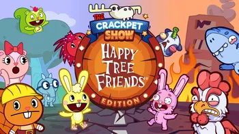 The Crackpet Show: Happy Tree Friends Edition cover image