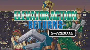 Elevator Action™ -Returns- S-Tribute cover image