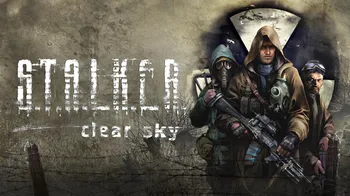 S.T.A.L.K.E.R.: Clear Sky cover image