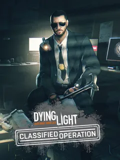 Dying Light - Classified Operation Bundle cover image