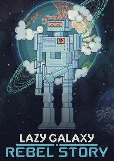 Lazy Galaxy: Rebel Story cover image