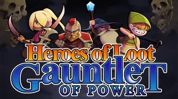 Heroes of Loot: Gauntlet of Power cover image
