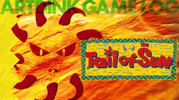 ARTDINK GAME LOG: Tail of the Sun cover image