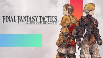FINAL FANTASY TACTICS - The Ivalice Chronicles cover image