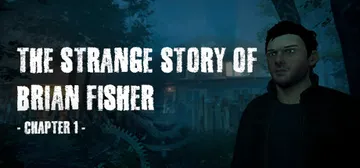 The Strange Story Of Brian Fisher: Chapter 1 cover image