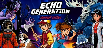 Echo Generation: Midnight Edition cover image