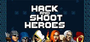 Hack and Shoot Heroes cover image