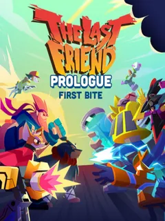 The Last Friend: First Bite cover image