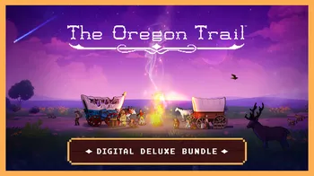 The Oregon Trail - Digital Deluxe Bundle cover image