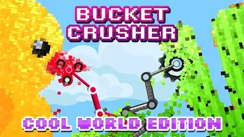 Bucket Crusher: Cool World Edition cover image
