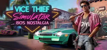 Vice Thief Simulator: 80s Nostalgia cover image