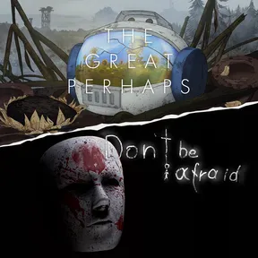 Don't Be Afraid and The Great Perhaps Bundle cover image
