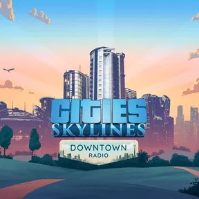 Cities: Skylines - Downtown Radio cover image