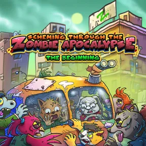 Scheming Through The Zombie Apocalypse: The Beginning cover image
