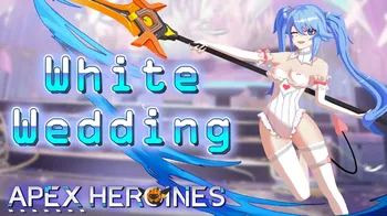 Apex Heroines - White Wedding cover image