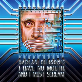 I Have No Mouth, and I Must Scream cover image