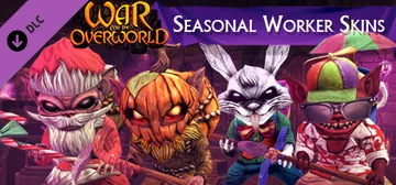 War for the Overworld - Seasonal Worker Skins cover image