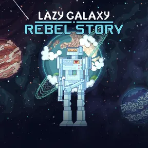 Lazy Galaxy: Rebel Story cover image