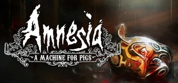 Amnesia: A Machine for Pigs cover image