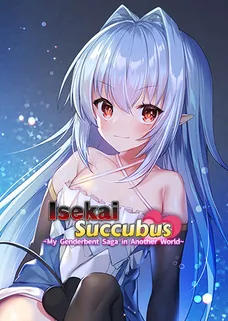 Isekai Succubus ~My Genderbent Saga in Another World~ cover image