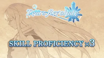 Skill Proficiency x3 - Tears Revolude cover image