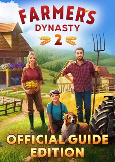 Farmer's Dynasty 2 - Official Guide Edition cover image
