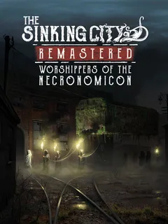 The Sinking City Remastered - Worshippers of the Necronomicon cover image