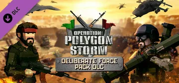 Operation: Polygon Storm - Deliberate Force Pack DLC cover image