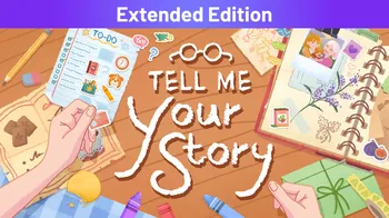 Tell Me Your Story Extended Edition cover image