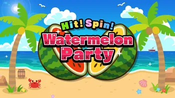 Hit! Spin! Watermelon Party cover image
