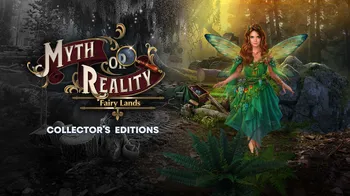 Myth or Reality: Fairy Lands Collector's Edition cover image